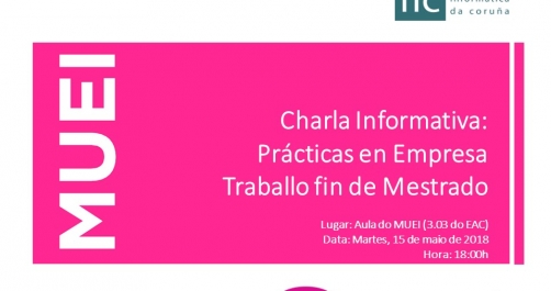 MUEI. Charla informativa: Prácticas en Empresa y Trabajo Fin de Máster